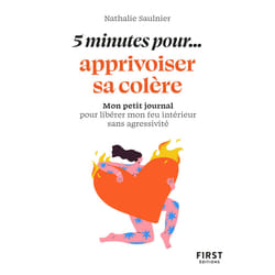ISBN Petit livre - 5 minutes... pour apprivoiser sa colère : Le livre de Nathalie Saulnier