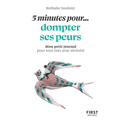ISBN Petit livre - 5 minutes pour... dompter ses peurs : Le livre de Nathalie Saulnier
