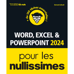 ISBN Word Excel et PowerPoint 2024 pour les Nullissimes : Le livre de Bernard Jolivalt, Computer science, 360 pages
