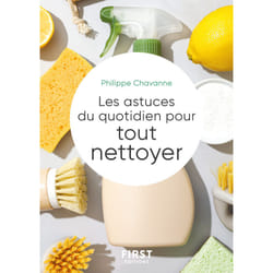 ISBN Le Petit livre des astuces du quotidien pour tout nettoyer (dans la maison) : Le livre de Philippe Chavanne