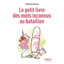 ISBN Le Petit livre des Mots inconnus au bataillon, 2e éd. : Le livre de Catherine Guennec