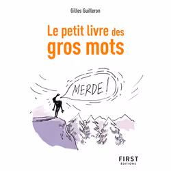 ISBN Le Petit livre des Gros mots, 2e éd. : Le livre de Gilles Guilleron, Science & nature, 160 pages