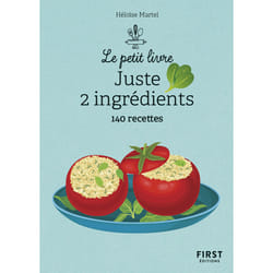 ISBN Le Petit livre - Juste 2 ingrédients 140 recettes, 2e éd. : Le livre de Héloïse Martel