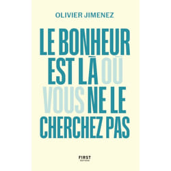 ISBN Le bonheur est là où vous ne le cherchez pas : Le livre de Olivier Jimenez