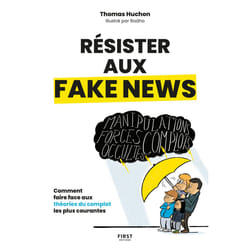 ISBN Résister aux fake news - Comment faire face aux théories du complot les plus courantes : Le livre de Thomas Huchon
