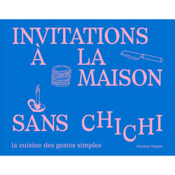 ISBN L'invitation sans chichi : Le livre de Floriane Dumen