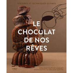 ISBN Le chocolat de nos rêves : Le livre de Deborah Dupont-Daguet