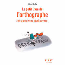 ISBN Le Petit Livre de l'orthographe, 2e éd : Le livre de Julien Soulié, Science & nature, 160 pages