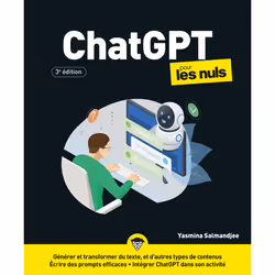 ISBN ChatGPT pour les Nuls - 3e édition : Le livre de Yasmina Salmandjee, Computer science, 360 pages