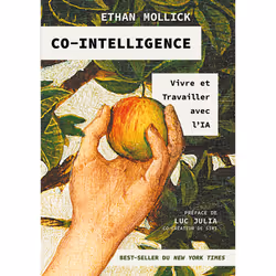 ISBN Co-intelligence - Vivre et travailler avec l'IA : Le livre de Ethan Mollick, Science & nature, 288 pages