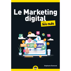 ISBN Le marketing digital poche pour les Nuls : Le livre de Stephanie Diamond, Science & nature, 448 pages