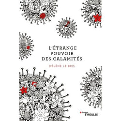 L'étrange pouvoir des calamités