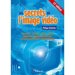Les secrets de l'image vidéo - 12E EDITION (Broché)
