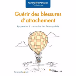 ISBN Guérir des blessures d'attachement, Livre broché, 208 pages