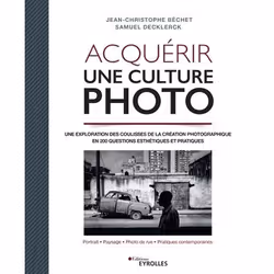 ISBN Acquérir une culture photo, Livre broché, 200 pages