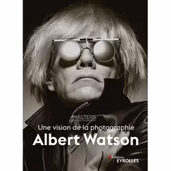 ISBN Albert Watson, une vision de la photographie, Livre broché, 128 pages