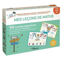 MES LECONS DE MATHS NIVEAU CM1, CM2, 6E. 50 CARTES MENTALES POUR COMPRENDRE FACILEMENT LA NUMERATION, LE CALCUL, LA GEOMETRIE ET LES MESURES ! 2E EDITION, Eleaume Lachaud Stéphanie
