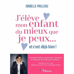 ISBN J'élève mon enfant du mieux que je peux... et c'est déjà bien !, Livre broché, 256 pages