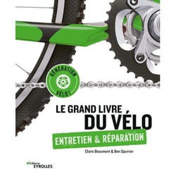 Le grand livre du vélo - Entretien et réparation - Entretien et réparation (Broché)