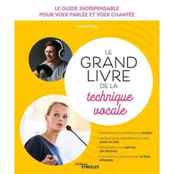 LE GRAND LIVRE DE LA TECHNIQUE VOCALE. VOIX PARLEE ET VOIX CHANTEE, 3E EDITION, Pata Hervé