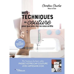 Mes techniques de couture, pour que plus rien ne vous arrête - 250 questions-réponses - De débutant à expert (Broché)