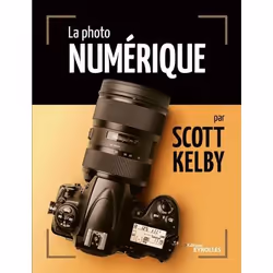 ISBN La photo numérique par Scott Kelby, Livre broché, 272 pages