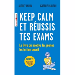 ISBN Keep calm et réussis tes exams !, Livre broché, 142 pages
