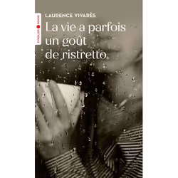 ISBN La vie a parfois un goût de ristretto, Livre broché, 288 pages