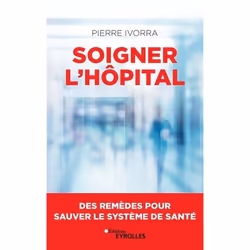 ISBN Soigner l'hôpital, Livre broché, 276 pages