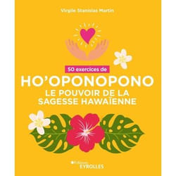 50 exercices de Ho'oponopono