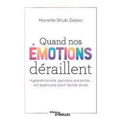ISBN Quand nos émotions déraillent, Livre broché, 256 pages
