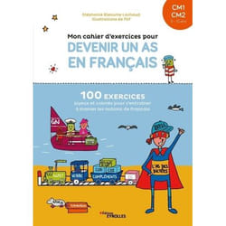 Mon cahier d'exercices pour devenir un as en français CM1-CM2