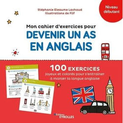 Mon cahier d'exercices pour devenir un as en anglais - 100 exercices joyeux et colorés pour s'entraîner à manier la langue anglaise (Broché)