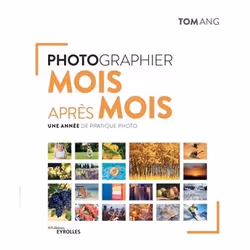 ISBN Photographier mois après mois, Couverture rigide, 360 pages