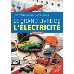 Le grand livre de l'électricité - Sixième édition (Relié)