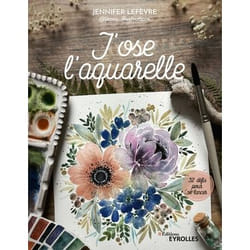 J'ose l'aquarelle - 32 défis pour se lancer (Broché)