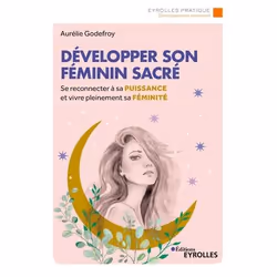 ISBN Développer son féminin sacré, Livre broché, 176 pages