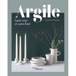 ISBN Argile sans tour et sans four, 192 pages