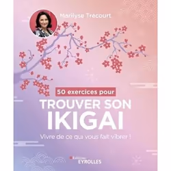 ISBN 50 exercices pour trouver son ikigai, Livre broché, 128 pages
