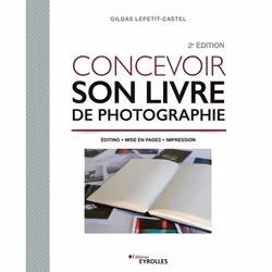 ISBN Concevoir son livre de photographie, Livre broché, 200 pages