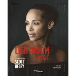 Lightroom Classic - La méthode de Scott Kelby (Broché)