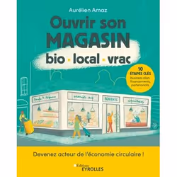 ISBN Ouvrir son magasin bio, local, vrac, Livre broché, 232 pages