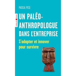 Un paléoanthropologue dans l'entreprise