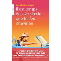 Il est temps de vivre la vie que tu t'es imaginée (Poche)