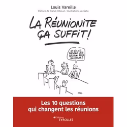 ISBN La réunionite ça suffit !, Livre broché, 168 pages