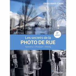 ISBN Les secrets de la photo de rue, Livre broché, 240 pages