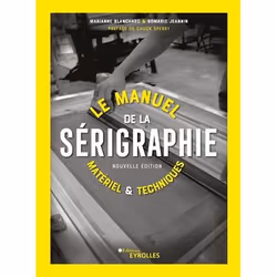 ISBN Le manuel de la sérigraphie, 168 pages