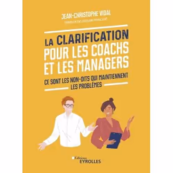 ISBN La Clarification pour les coachs et les managers, Livre broché, 304 pages
