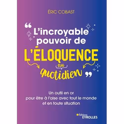 ISBN L'incroyable pouvoir de l'éloquence au quotidien, Livre broché, 224 pages