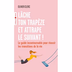 ISBN Lâche ton trapèze et attrape le suivant !, Livre broché, 168 pages